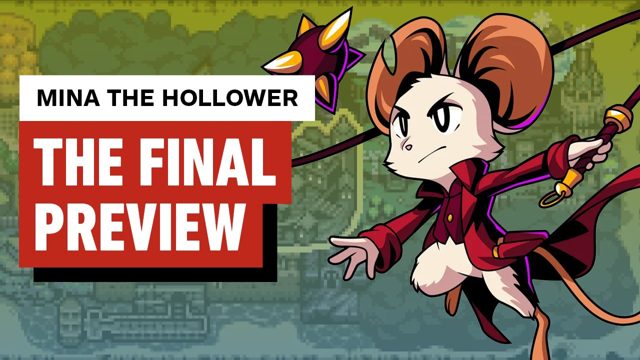 Mina the Hollower Preview: Kinda Like Bloodborne as a Cute 8-Bit Journey Recreation