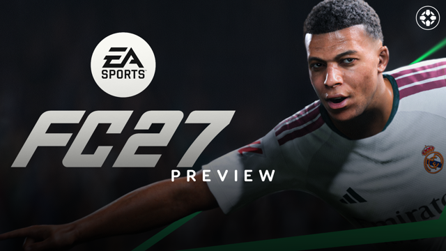 EA Sports activities FC 27 Preview